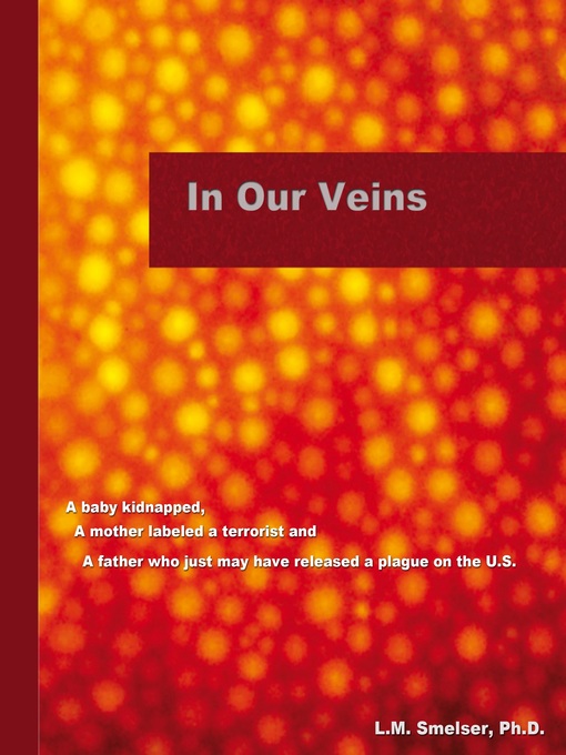 Title details for In Our Veins by Lynne Smelser - Available